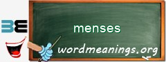 WordMeaning blackboard for menses